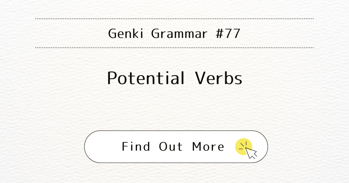 This image represents Genki Grammar #77: Mastering Potential Verbs