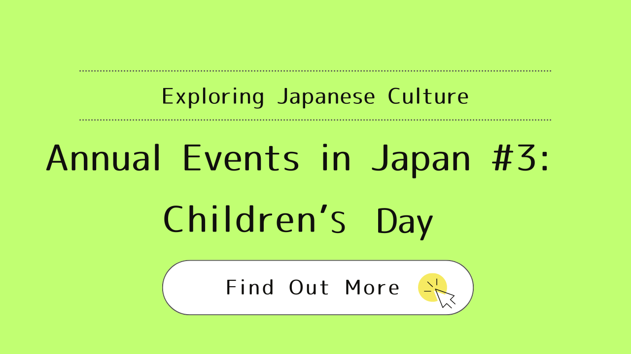 This image represents Annual Events in Japan #3: Celebrating Children’s Day - Honoring the Strength and Success of Youth