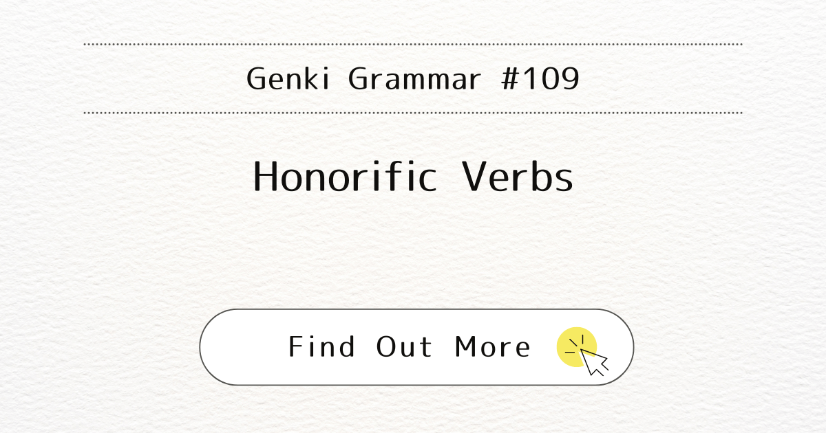 This image represents Genki Grammar #109: Mastering Honorific Verbs