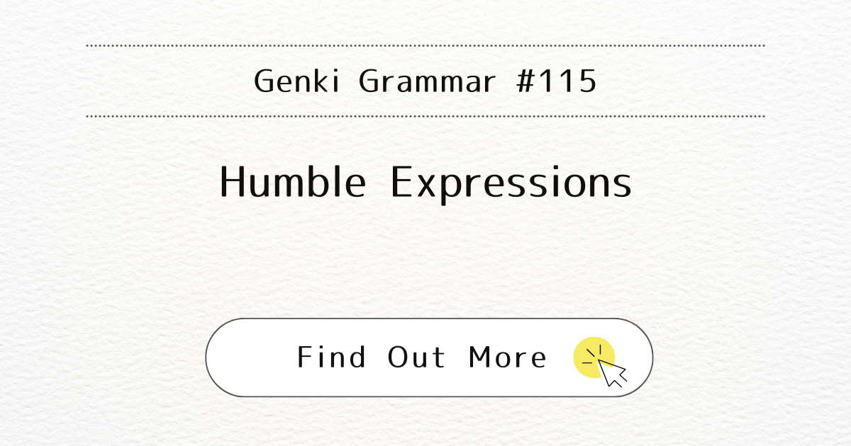 This image represents Genki Grammar #115: Mastering Humble Expressions